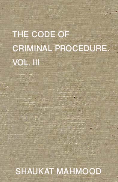THE CODE OF CRIMINAL PROCEDURE VOL- 3 (SEC 476- Index)